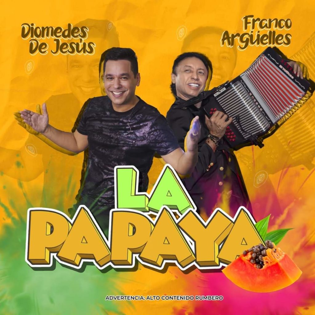 Diomedes de Jesús y Franco Argüelles, lanzan «La Papaya»
