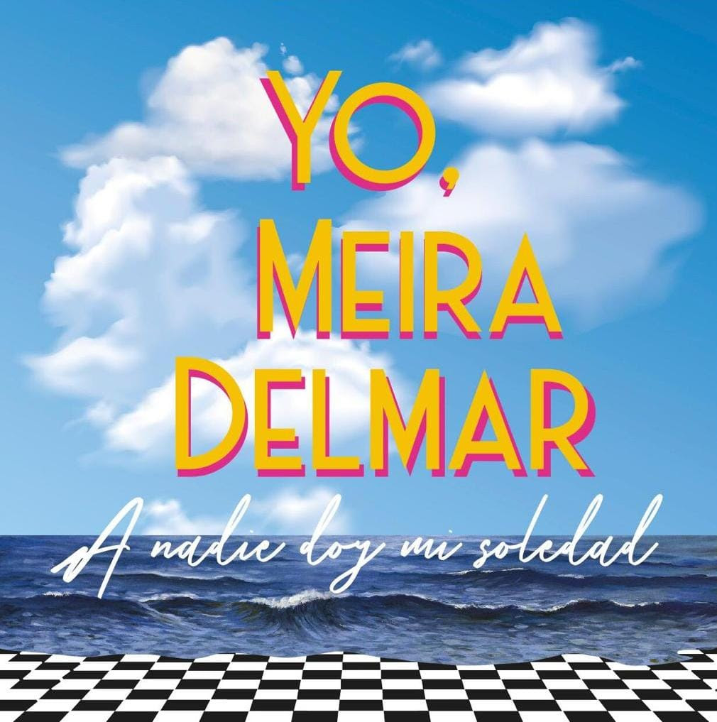 Legado de Meira Delmar llega al Festival Iberoamericano de Teatro