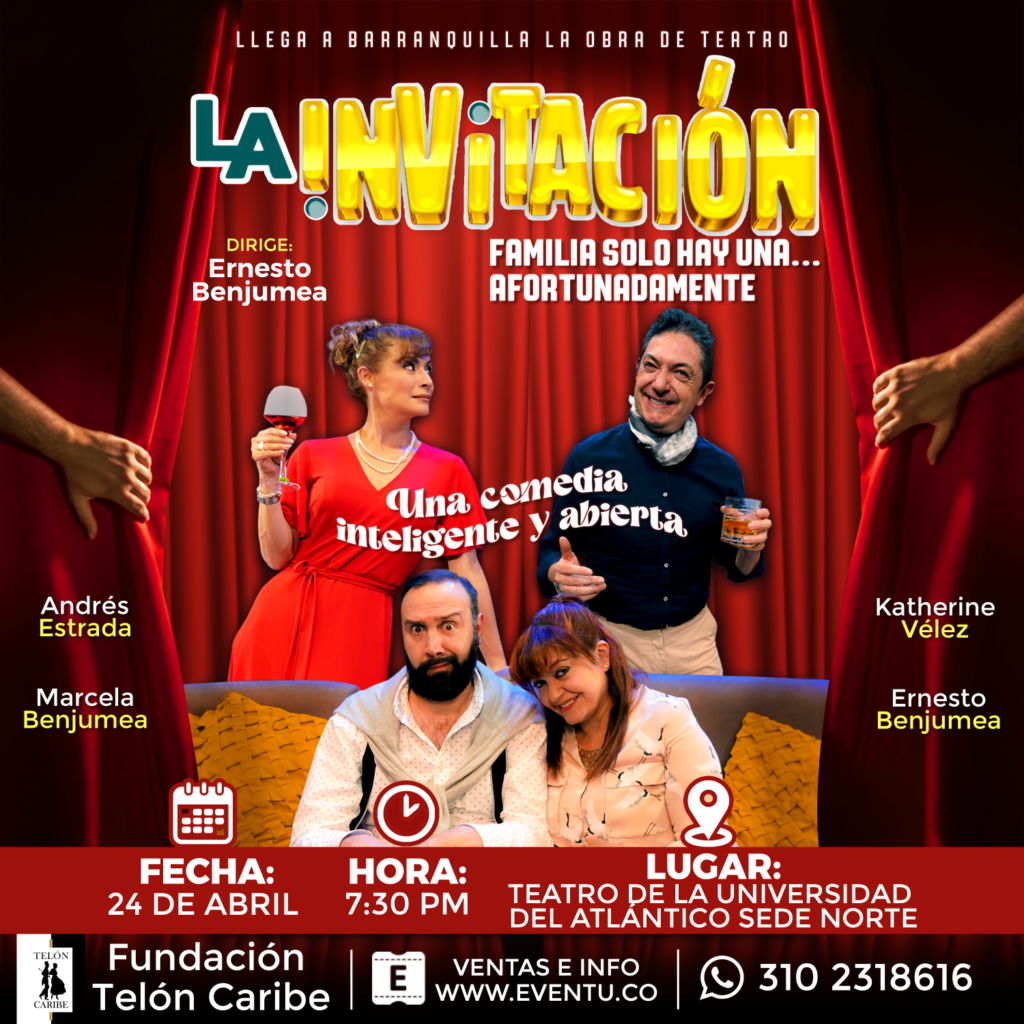 «La Invitación «: Una comedia explosiva ,llega a  Barranquilla.