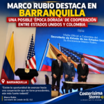 Marco Rubio destaca en Barranquilla una posible “época dorada”